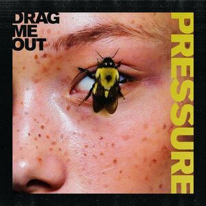 Drag Me Out - Pressure  LP LP